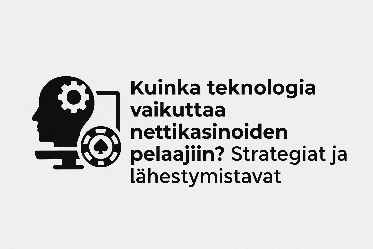 Kuinka teknologia vaikuttaa nettikasinoiden pelaajiin? Strategiat ja l?hestymistavat